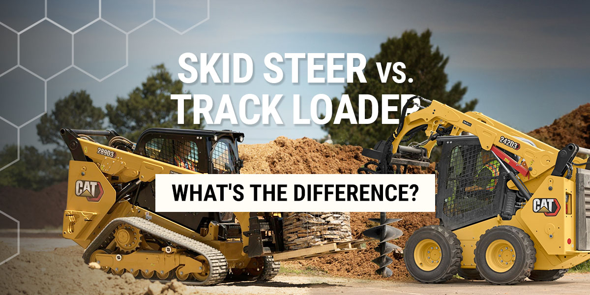 Skid Steer vs Track Loader