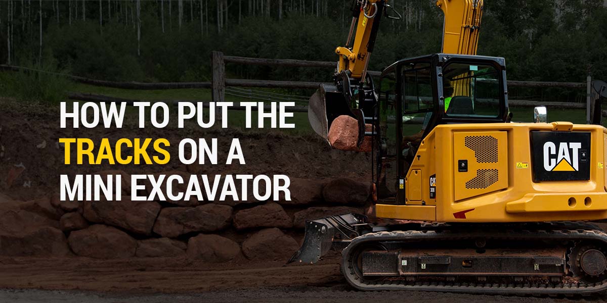 How to Put the Tracks on a Mini Excavator