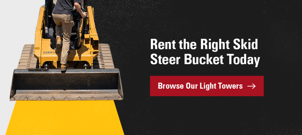 rent the right skid steer bucket today